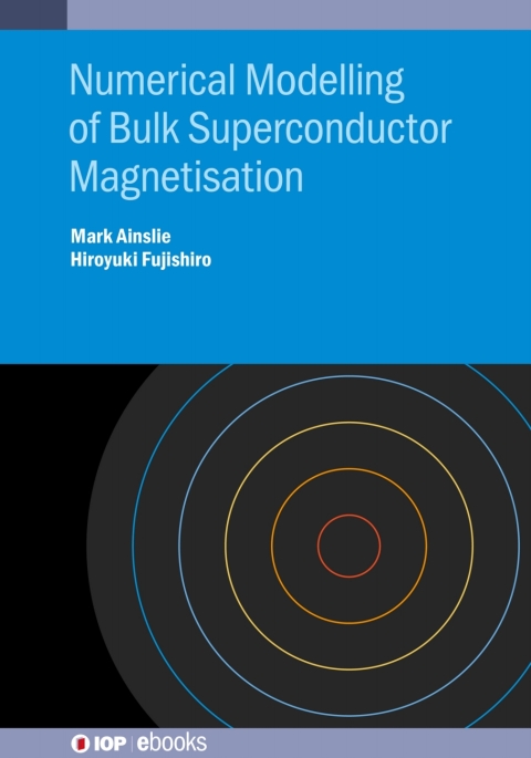 Cover image for book Numerical Modelling of Bulk Superconductor Magnetisation
