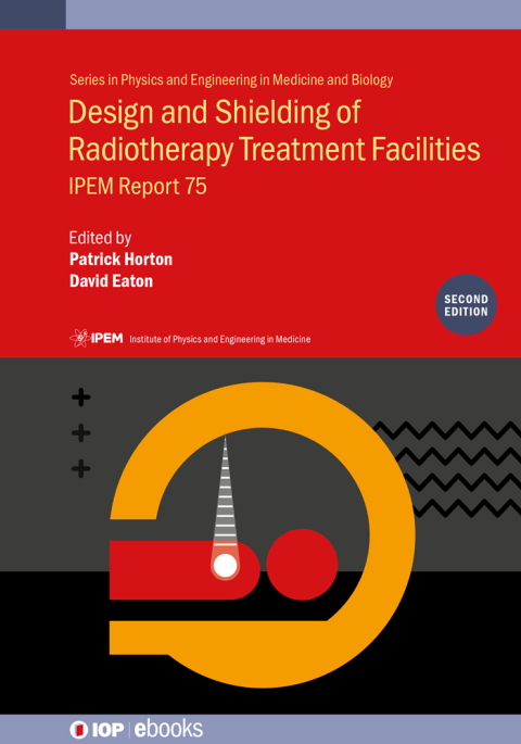 Cover image for book Design and Shielding of Radiotherapy Treatment Facilities