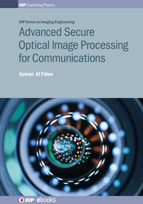 Cover image for book Advanced Secure Optical Image Processing for Communications