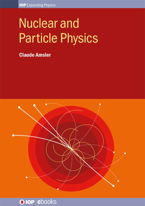 Cover image for book Nuclear and Particle Physics