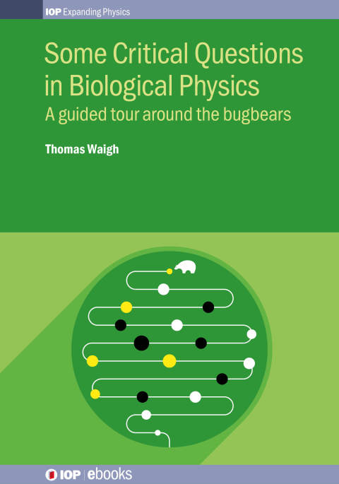 Cover image for book Some Critical Questions in Biological Physics