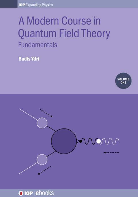 Cover image for book A Modern Course in Quantum Field Theory, Volume 1