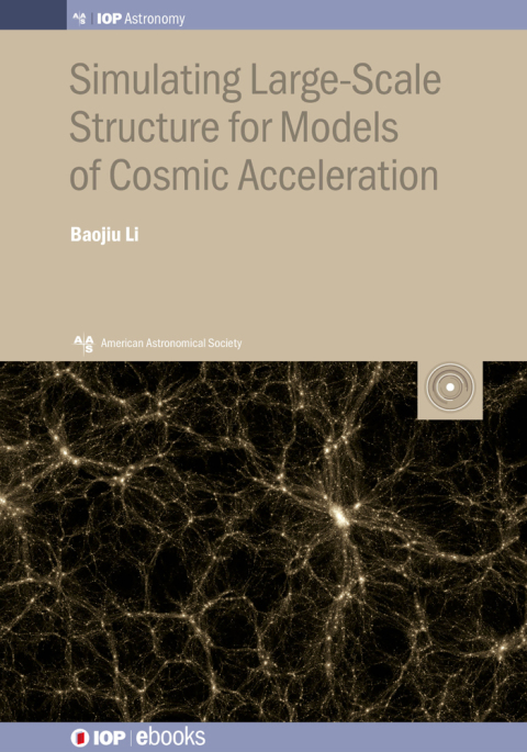 Cover image for book Simulating Large-Scale Structure for Models of Cosmic Acceleration