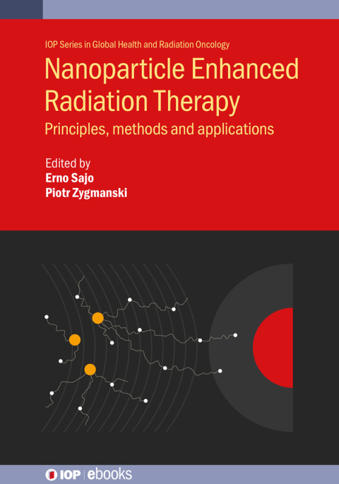 Cover image for book Nanoparticle Enhanced Radiation Therapy