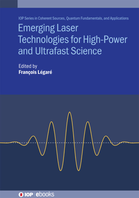 Cover image for book Emerging Laser Technologies for High-Power and Ultrafast Science