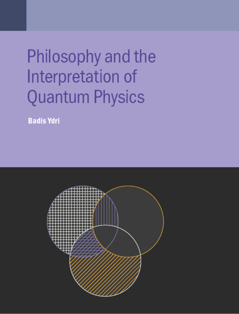 Cover image for book Philosophy and the Interpretation of Quantum Physics