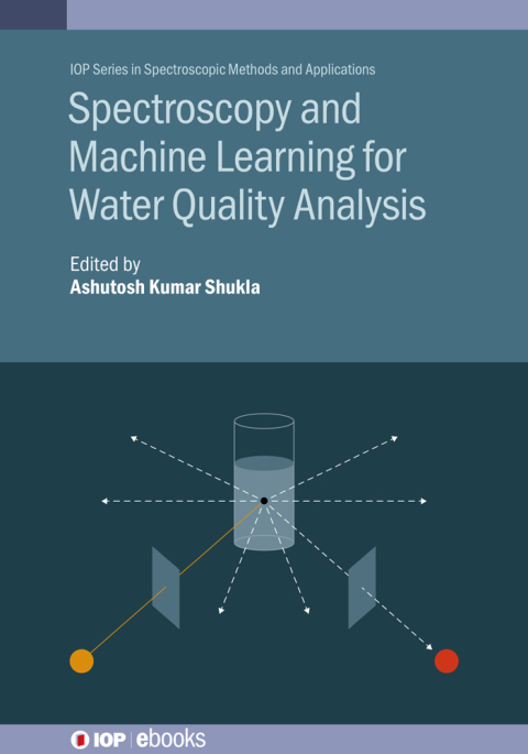 Cover image for book Spectroscopy and Machine Learning for Water Quality Analysis