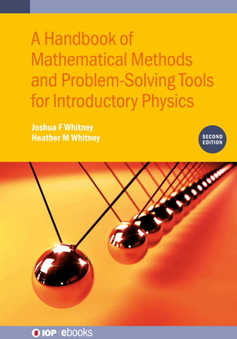 Cover image for book A Handbook of Mathematical Methods and Problem-Solving Tools for Introductory Physics (Second Edition)