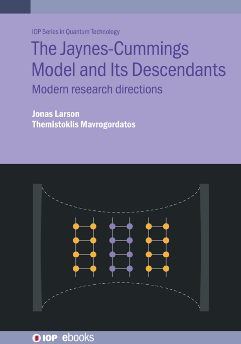 Cover image for book The JaynesCummings Model and Its Descendants