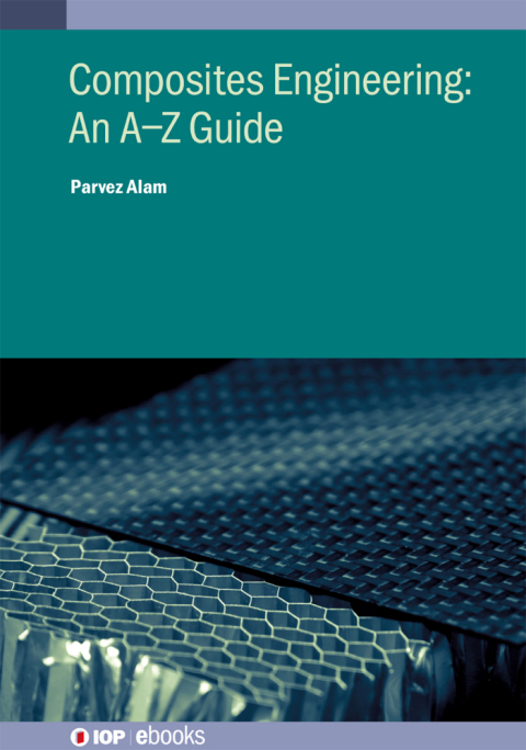 Cover image for book Composites Engineering: An AZ Guide