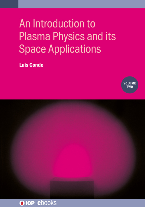 Cover image for book An Introduction to Plasma Physics and its Space Applications, Volume 2