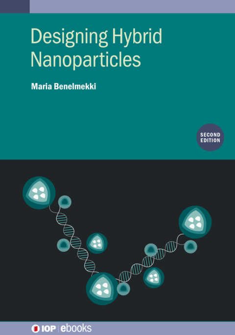 Cover image for book Designing Hybrid Nanoparticles (Second Edition)