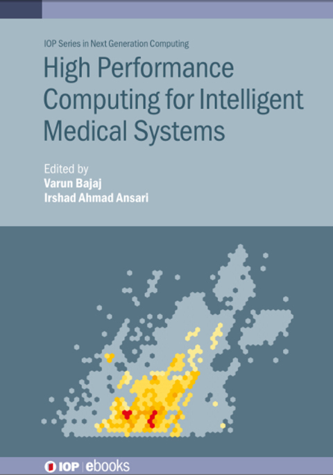 Cover image for book High Performance Computing for Intelligent Medical Systems