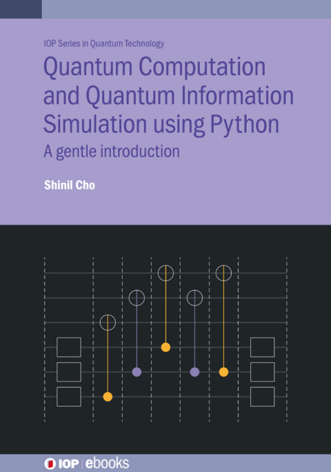 Cover image for book Quantum Computation and Quantum Information Simulation using Python
