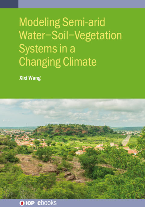 Cover image for book Modelling Semiarid Water-Soil-Vegetation Systems