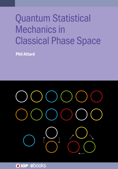 Cover image for book Quantum Statistical Mechanics in Classical Phase Space