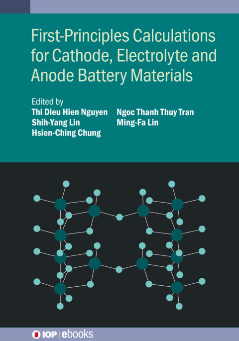 Cover image for book First-Principles Calculations for Cathode, Electrolyte and Anode Battery Materials