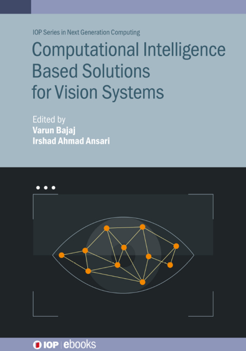Cover image for book Computational Intelligence Based Solutions for Vision Systems