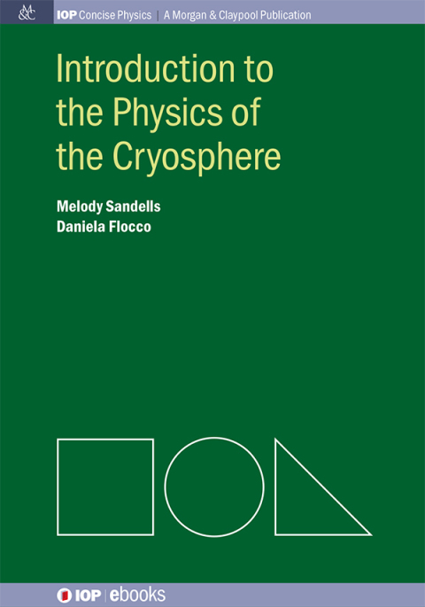 Cover image for book Introduction to the Physics of the Cryosphere