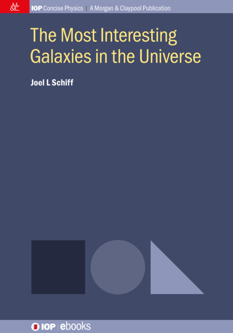 Cover image for book The Most Interesting Galaxies in the Universe