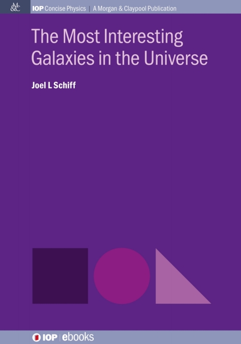 Cover image for book The Most Interesting Galaxies in the Universe