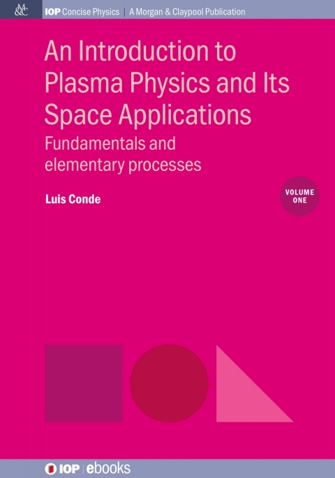 Cover image for book An Introduction to Plasma Physics and Its Space Applications, Volume 1
