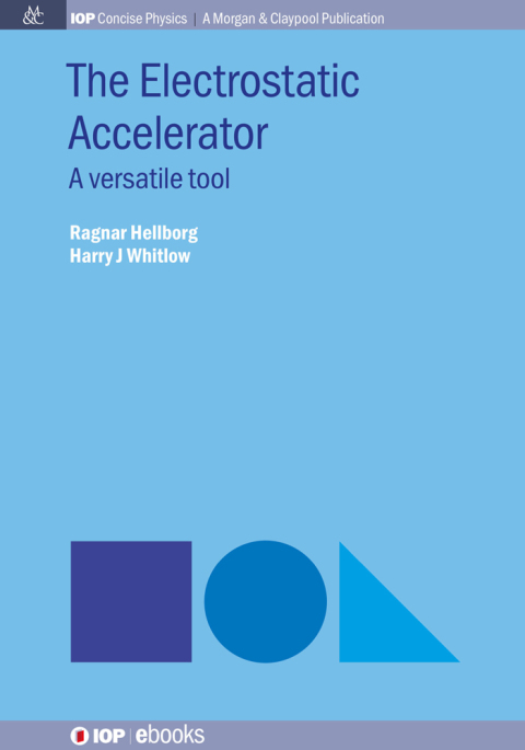 Cover image for book The Electrostatic Accelerator
