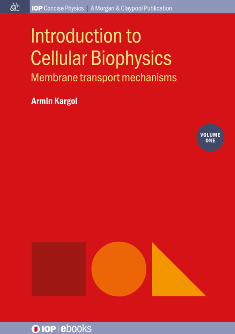 Cover image for book Introduction to Cellular Biophysics, Volume 1