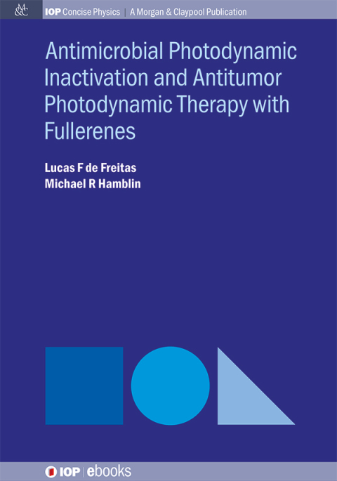 Cover image for book Antimicrobial Photodynamic Inactivation and Antitumor Photodynamic Therapy with Fullerenes