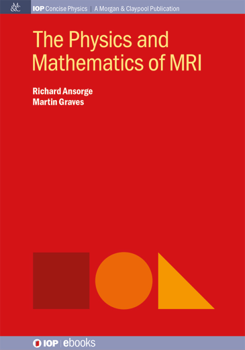 Cover image for book The Physics and Mathematics of MRI