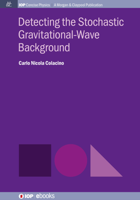 Cover image for book Detecting the Stochastic Gravitational-Wave Background