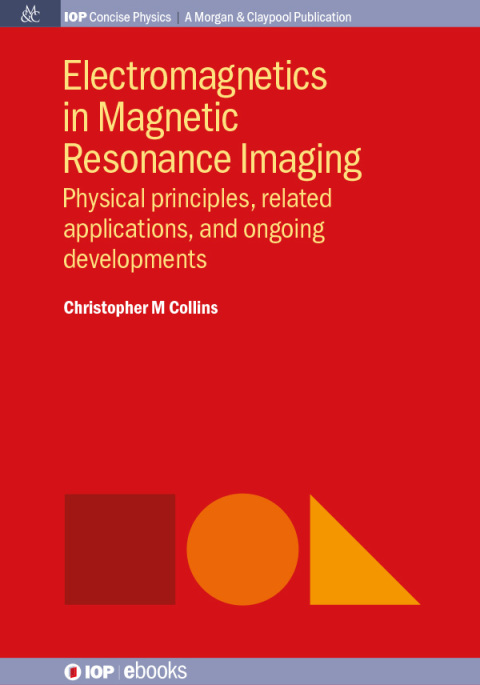 Cover image for book Electromagnetics in Magnetic Resonance Imaging