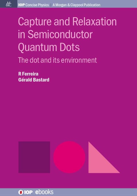 Cover image for book Capture and Relaxation in Self-Assembled Semiconductor Quantum Dots