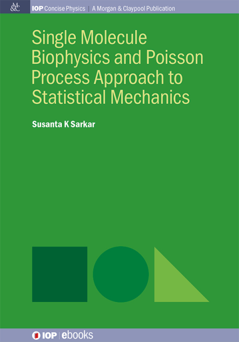 Cover image for book Single Molecule Biophysics and Poisson Process Approach to Statistical Mechanics
