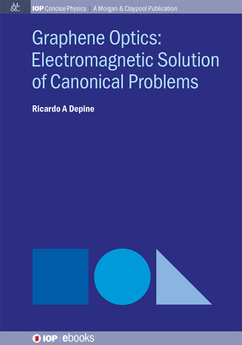 Cover image for book Graphene Optics: Electromagnetic Solution of Canonical Problems