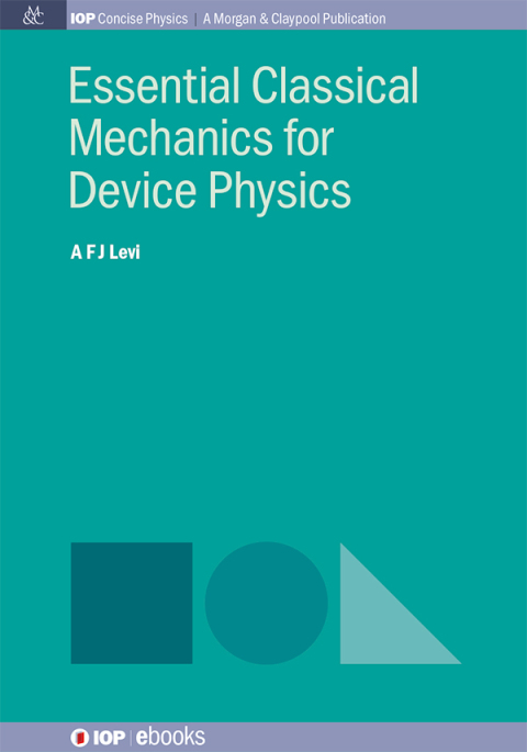 Cover image for book Essential Classical Mechanics for Device Physics