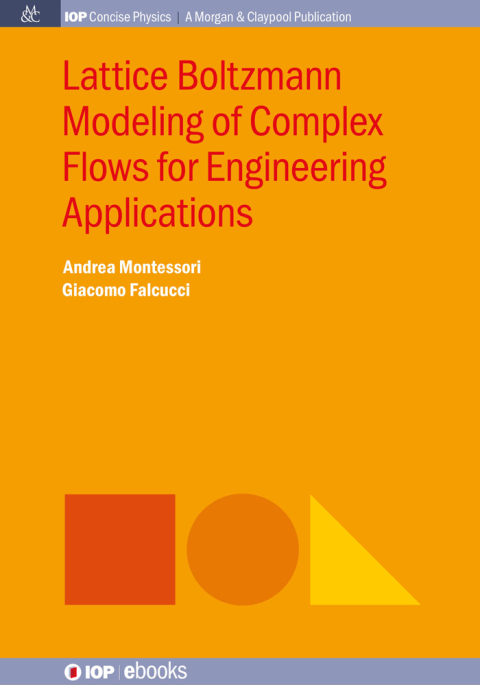 Cover image for book Lattice Boltzmann Modeling of Complex Flows for Engineering Applications