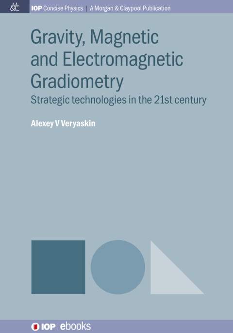 Cover image for book Gravity, Magnetic and Electromagnetic Gradiometry