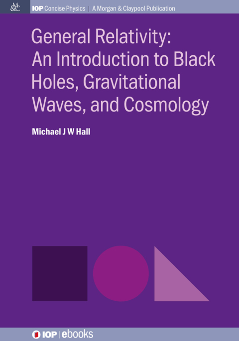 Cover image for book General Relativity: An Introduction to Black Holes, Gravitational Waves, and Cosmology