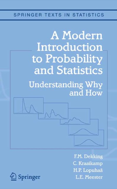 Cover image for book A Modern Introduction to Probability and Statistics: Understanding Why and How