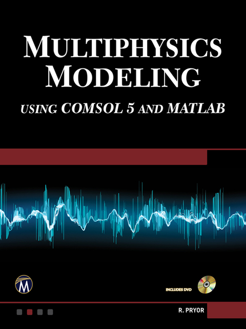 Cover image for book Multiphysics Modeling Using COMSOL 5 and MATLAB