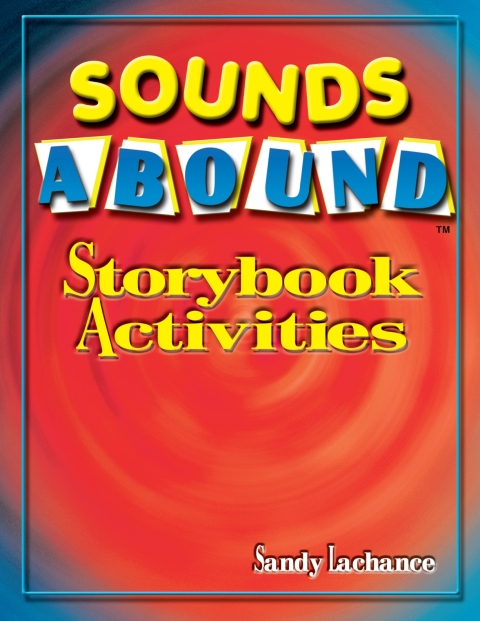 Cover image for book Sounds Abound: Storybook Activities - 33157E