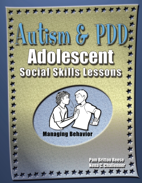 Cover image for book Autism and PDD Adolescent Social Lessons: Managing Behavior - 33503E