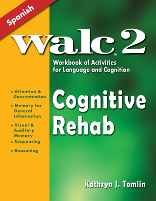 WALC 2 Workbook of Activities for Language and Cognition: Cognitive Rehab  - Spanish - 33628E