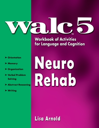 WALC 5 Workbook of Activities for Language and Cognition: Neurological Rehab - 33631E