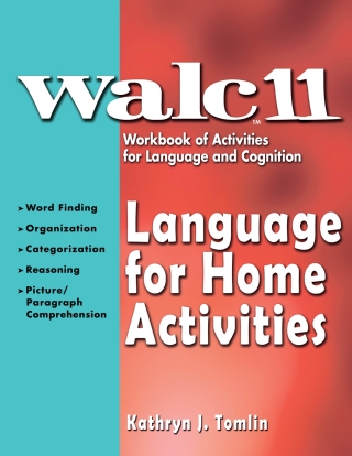 WALC 11 Workbook of Activities for Language and Cognition: Language for Home Activities - 33637E