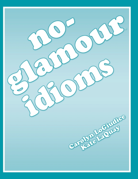 Cover image for book No-Glamour Idioms - 33655E