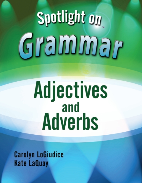 Cover image for book Spotlight on Grammar: Adjectives and Adverbs - 33808E