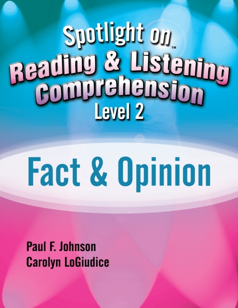 Cover image for book Spotlight on Reading and Listening Comprehension Level 2: Fact and Opinion - 33829E