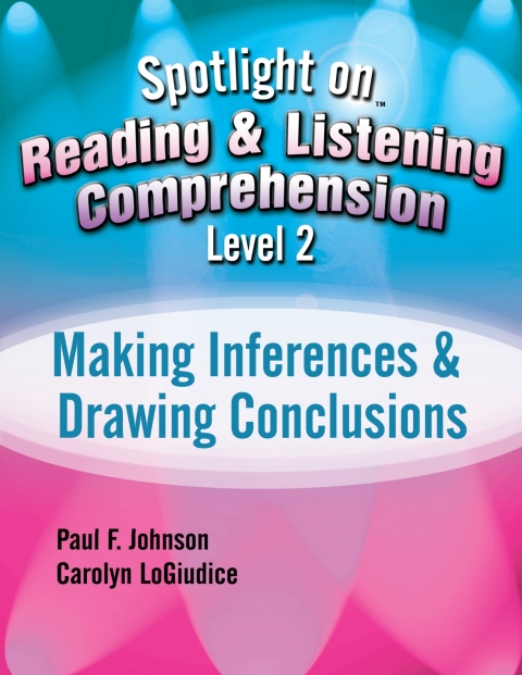 Cover image for book Spotlight on Reading and Listening Comprehension Level 2: Making Inferences and Drawing Conclusions - 33831E